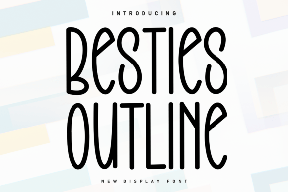 Besties Outline: A Handwritten Font for Modern Design