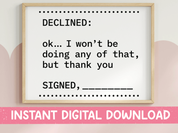 Declined Ok I Wont Be Doing That SVG PNG
